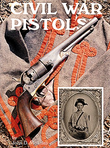 Civil War Pistols: A Survey of Handguns of the American Civil War HC 1st Edition Rare