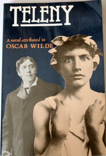 Teleny: A Novel Attributed to Oscar Wilde