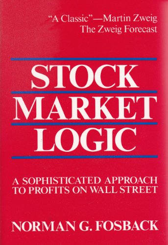 Stock Market Logic A Sophisticated Approach to Profits on Wall Street