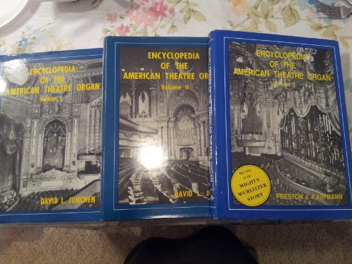 Encyclopedia of the American Theatre Organ, Vol. 1