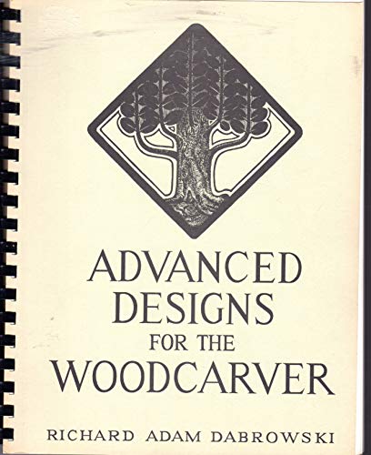 Advanced Designs for the Woodcarver