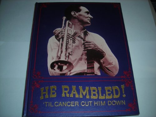 Jan Scobey Presents He Rambled! 'Til Cancer Cut Him Down Bob Scobey, Dixieland Jazz Musician and ...