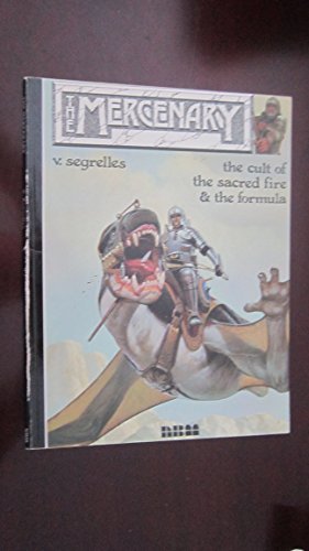 The Mercenary: The Cult of the Sacred Fire & The Formula