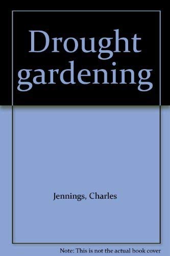 Drought Gardening