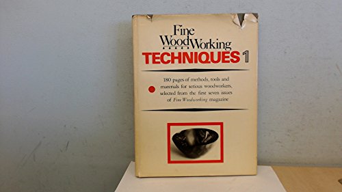 Fine Woodworking Techniques Book 1