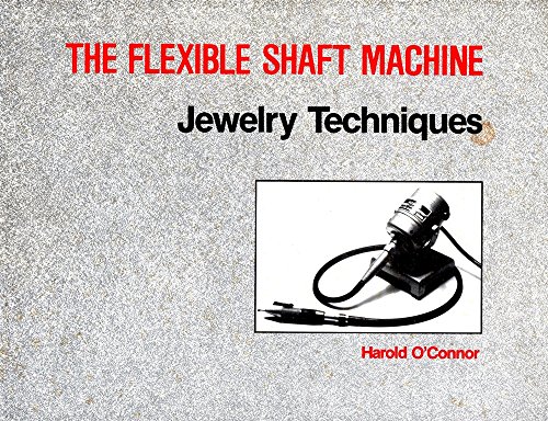 Flexible Shaft Machine Jewelry Techniques,SIGNED