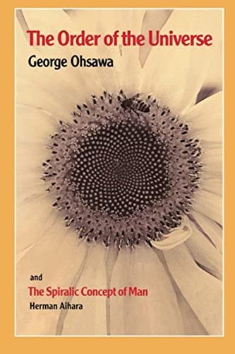The Order of the Universe and "The Spiralic Concept of Man"