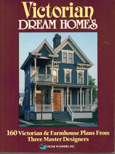 Victorian Dream Homes: 160 Victorian & Farmhouse Plans from Three Master Designers
Victorian Dream Homes: 160 Victorian & Farmhouse Plans from Three Master Designers