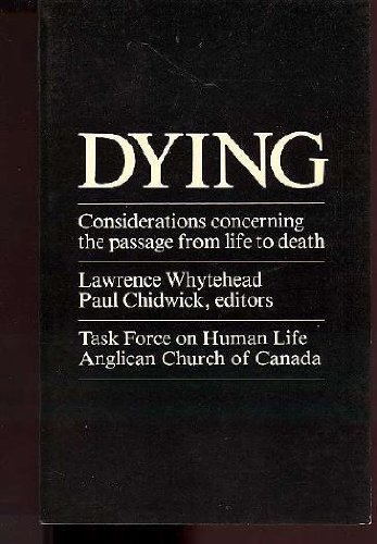 Dying: Considerations concerning the passage from life to death