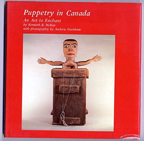 Puppetry in Canada: An Art to Enchant