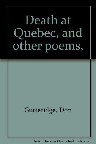 Death at Quebec, and Other Poems