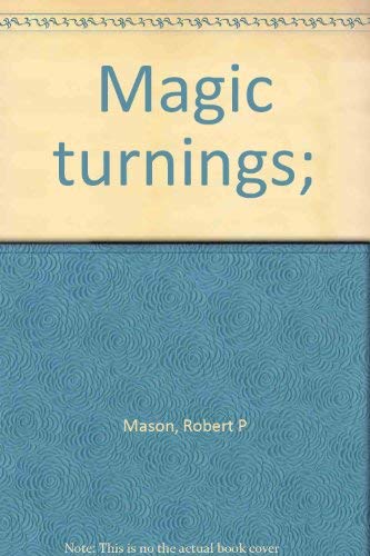 Magic Turnings