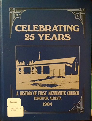 A History of the First Mennonite Church, Greendale, B.C.