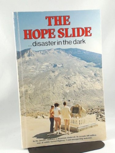The Hope Slide . . . Disaster in the Dark