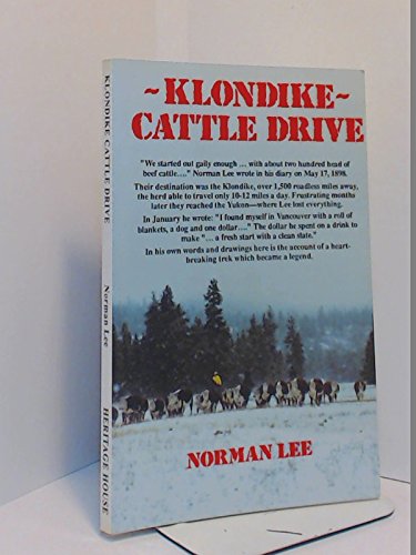 Klondike Cattle Drive: The Journal of Norman Lee