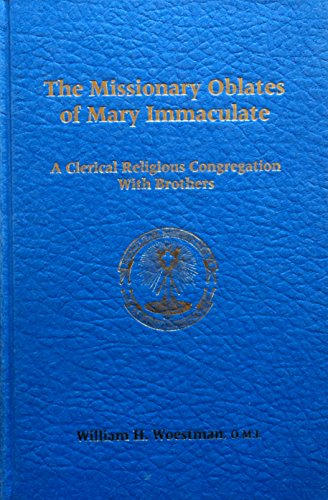 The Missionary Oblates Of Mary Immaculate : A Clerical Religious Congregation With Brothers