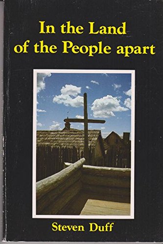 In the Land of the People Apart: Being the Journal of Jean-Paul Dufour Among the Huron Indians, 1...