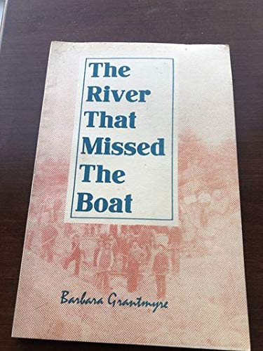 The river that missed the boat