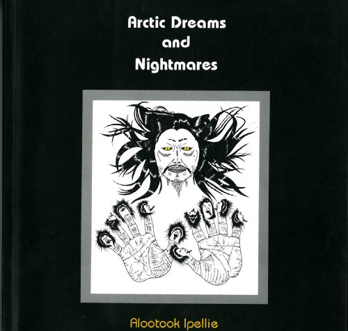 Arctic Dreams and Nightmares