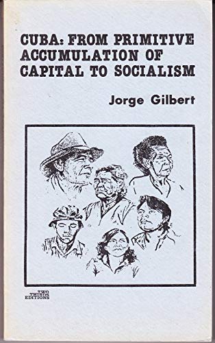 Cuba: From Primitive Accumulation of Capital to Socialism