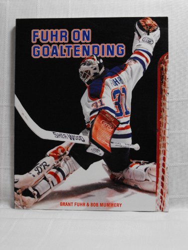 Fuhr on Goaltending