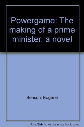Powergame: The making of a prime minister, a novel