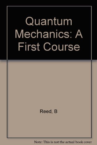 Quantam Mechanics: A First Course