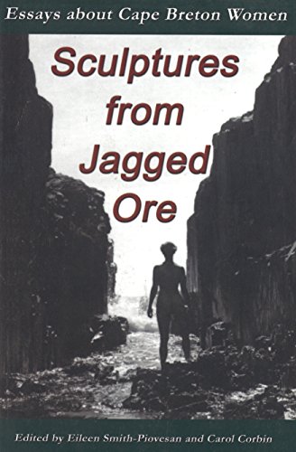 Sculptures from Jagged Ore: Essays about Cape Breton Women