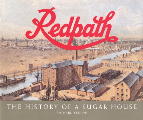 Redpath : The History Of A Sugar House