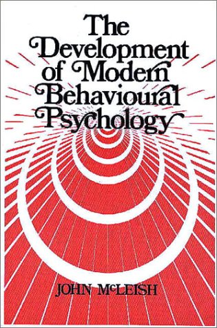 The Development of Modern Behavioural Psychology