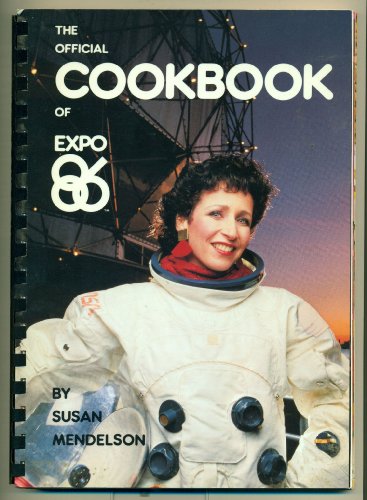 THE OFFICIAL COOKBOOK OF EXPO 86 (Inscribed copy)