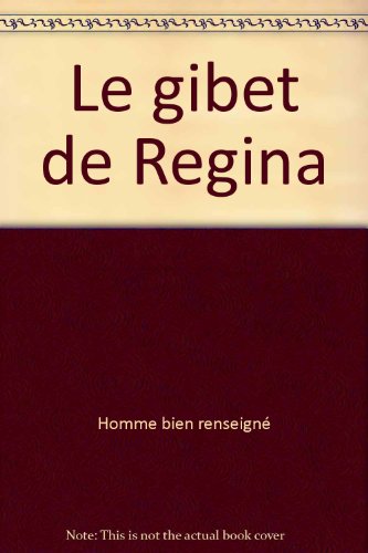 Le Gibet de Régina