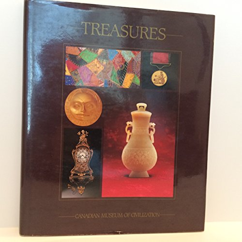 Treasures, The Canadian Museum of Civilization : Tresors, Musee Canadien des Civilisations