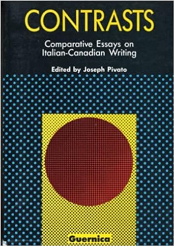 Contrasts: Comparative Essays on Italian-Canadian Writing