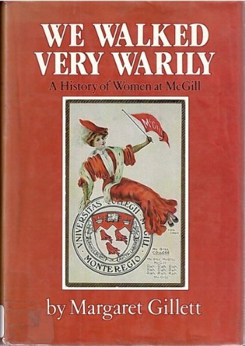 We walked very warily: A history of women at McGill
