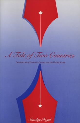 Tale of Two Countries: Contemporary Fiction in English Canada and the United States