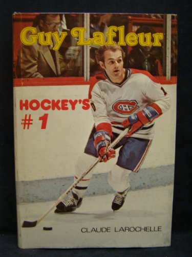 Guy La Fleur: Hockey's #1