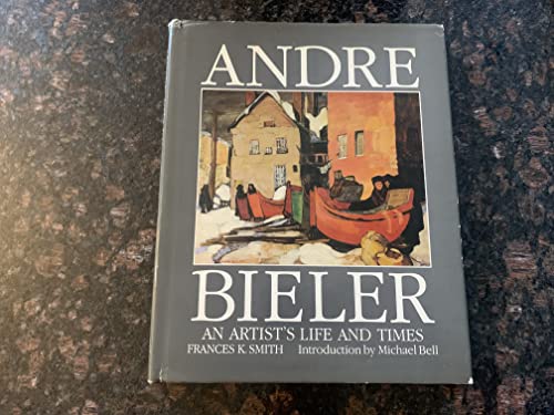 Andre Bieler: An artist's life and Times