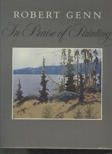 Robert Genn, In Praise of Painting (Inscribed copy)