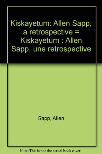 Kiskayetum: Allen Sapp a Retrospective