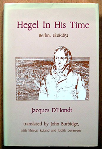 Hegel in His Time: Berlin, 1818-31