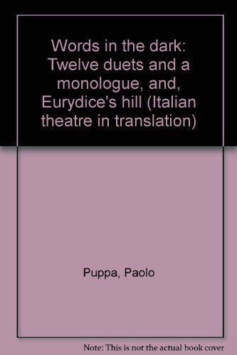 Words in the Dark and Eurydice's Hill