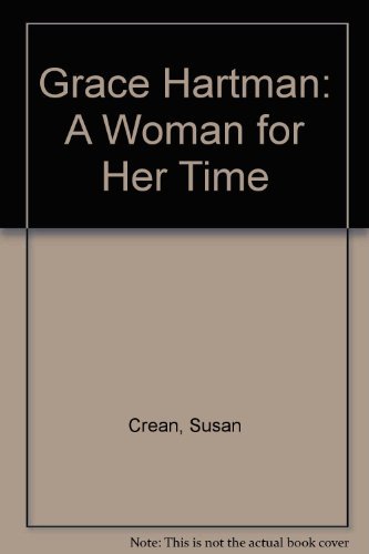 Grace Hartman: A Woman for Her Time
