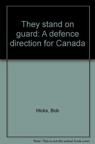 They Stand on Guard: A Defence Direction for Canada