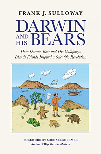 Darwin and His Bears : How Darwin Bear and His Galápagos Islands Friends Inspired a Scientific Revolution
Darwin and His Bears : How Darwin Bear and His Galápagos Islands Friends Inspired a Scientific Revolution