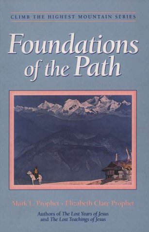 Foundations of the Path (Climb the Highest Mountain Series, 2)