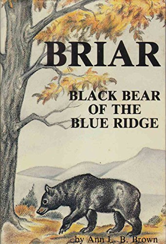 Briar: Black Bear of the Blue Ridge