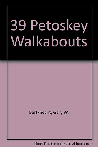 39 Petoskey Walkabouts