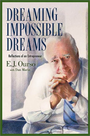 Dreaming Impossible Dreams Reflections of an Entrepreneur