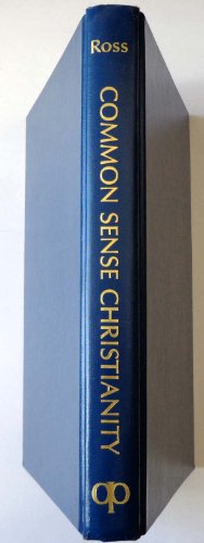 

Common Sense Christianity [signed] [first edition]